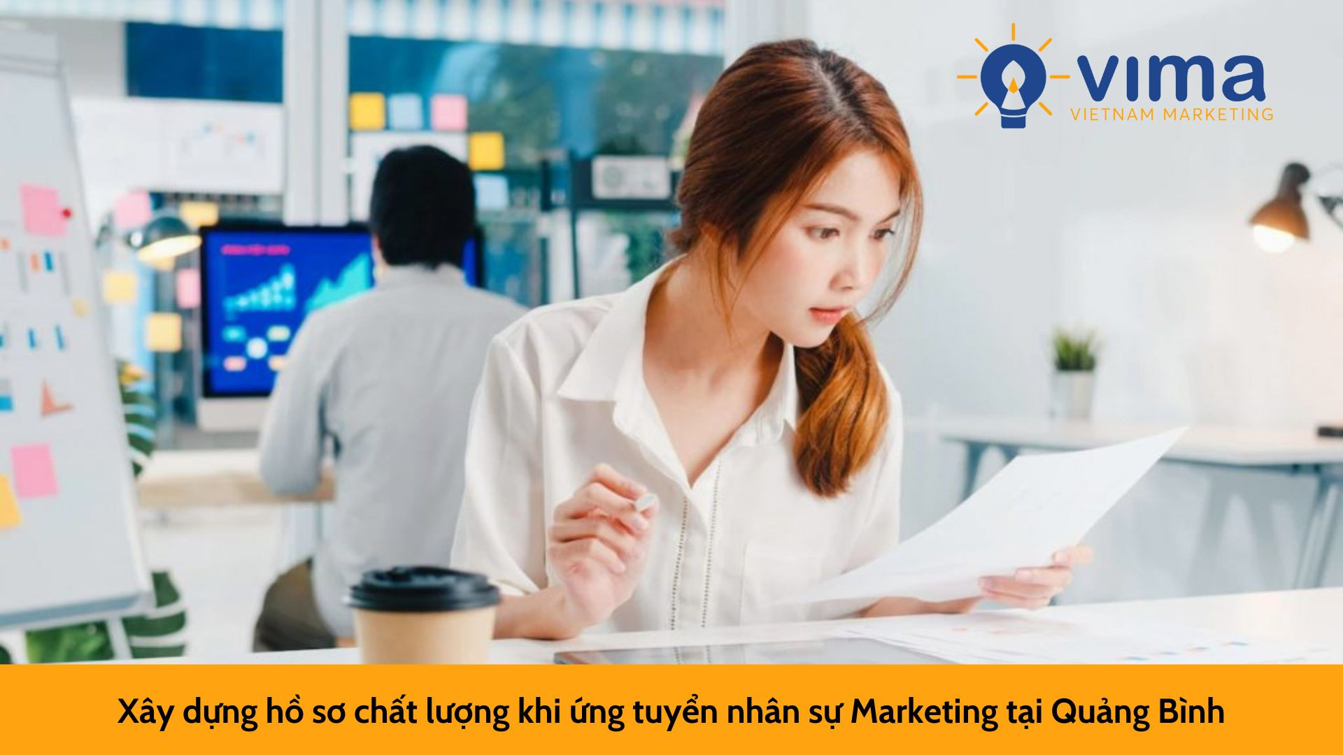 Xây dựng hồ sơ chất lượng khi ứng tuyển nhân sự Marketing tại Quảng Bình